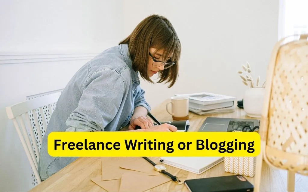 Freelance Writing or Blogging